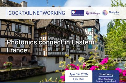 [Cocktail Networking] Photonics connect in Eastern France