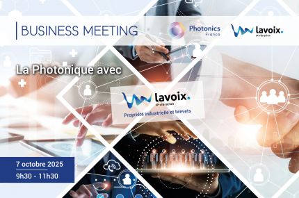 [Business Meeting] La photonique avec Lavoix - propriété industrielle et brevets