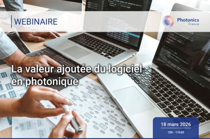 [Webinaire] La valeur ajout&eacute;e du logiciel en photonique (18 mars 2026)