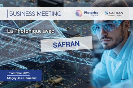 [Business Meeting] La photonique avec Safran - Ouverture des inscriptions