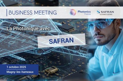 [Business Meeting] La photonique avec Safran - Ouverture des inscriptions
